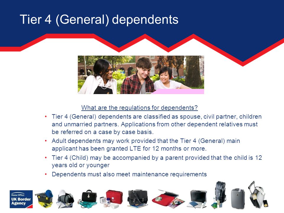 Tier 4 (General) dependents What are the regulations for dependents.