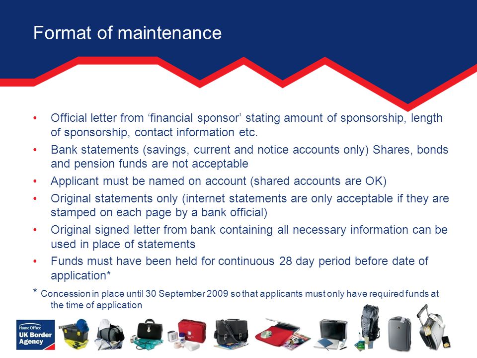 Format of maintenance Official letter from ‘financial sponsor’ stating amount of sponsorship, length of sponsorship, contact information etc.