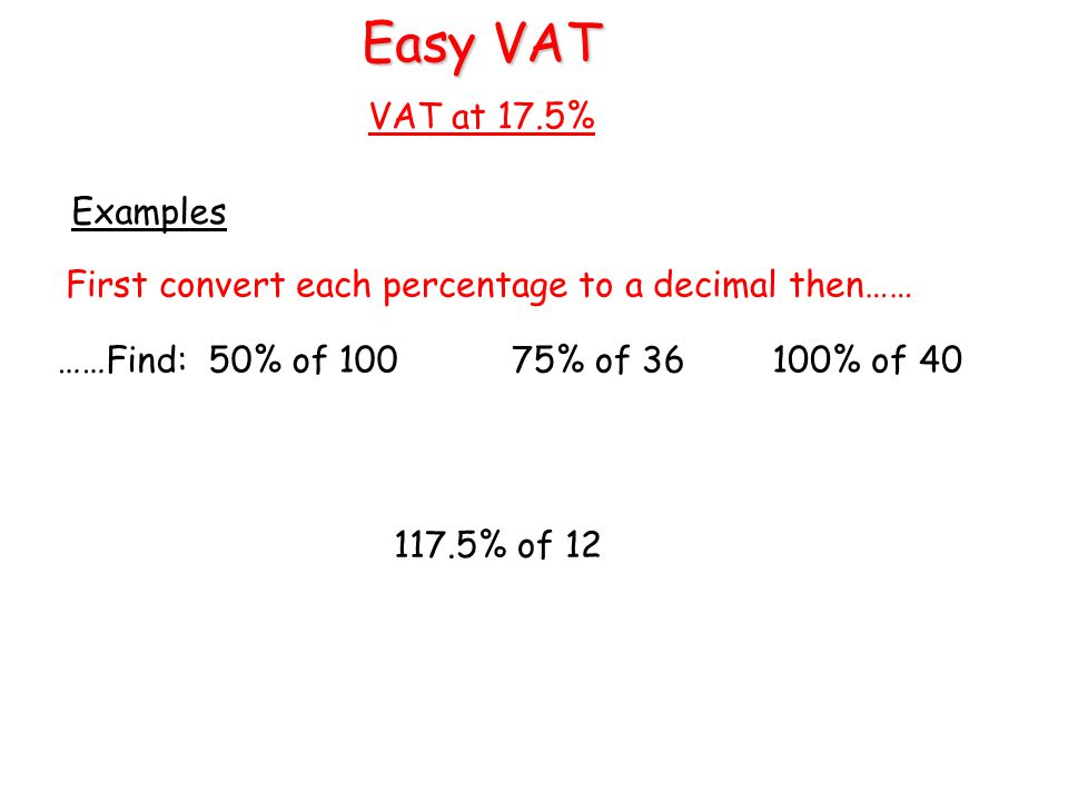 Easy way to calculate cost including VAT The cost of anything can be expressed as .