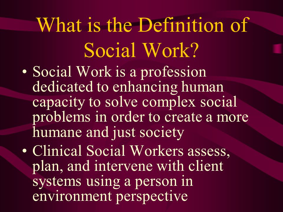 What is the Definition of Social Work.