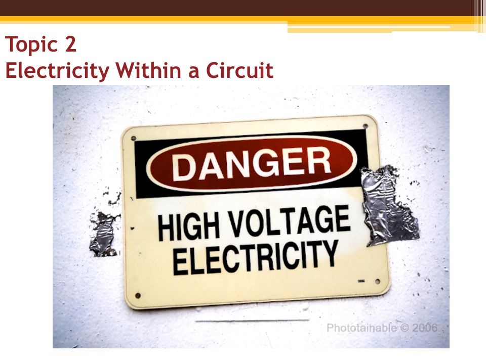 Topic 2 Electricity Within a Circuit