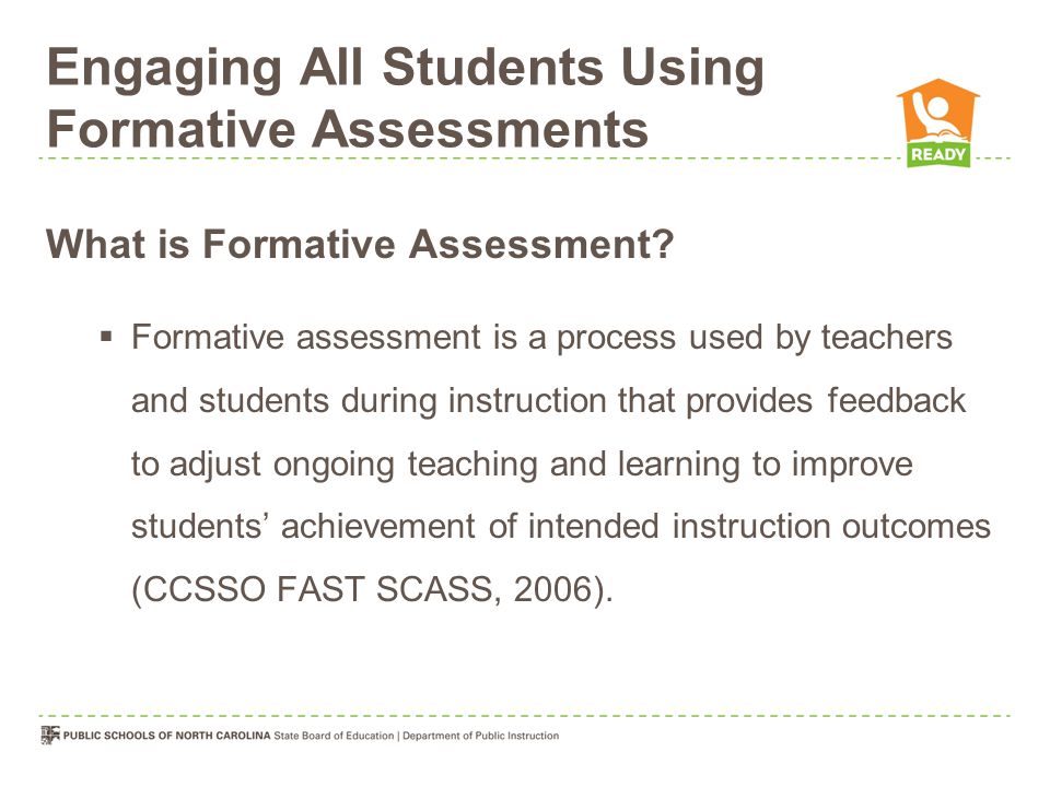 Engaging All Students Using Formative Assessments What is Formative Assessment.
