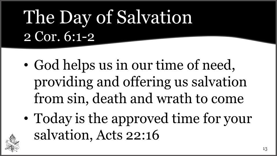 The Day of Salvation 2 Cor.