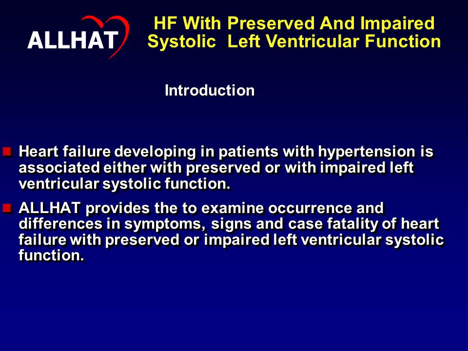 Heart failure developing in patients with hypertension is associated either with preserved or with impaired left ventricular systolic function.