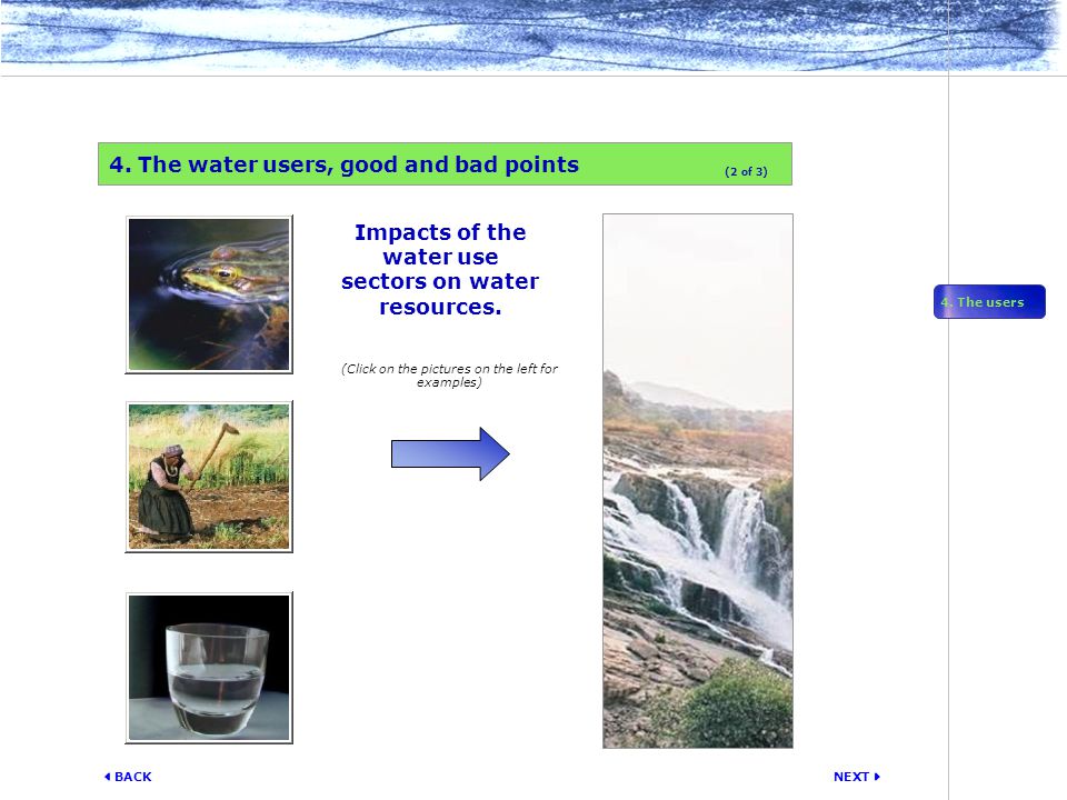 NEXT  BACK Impacts of the water use sectors on water resources.