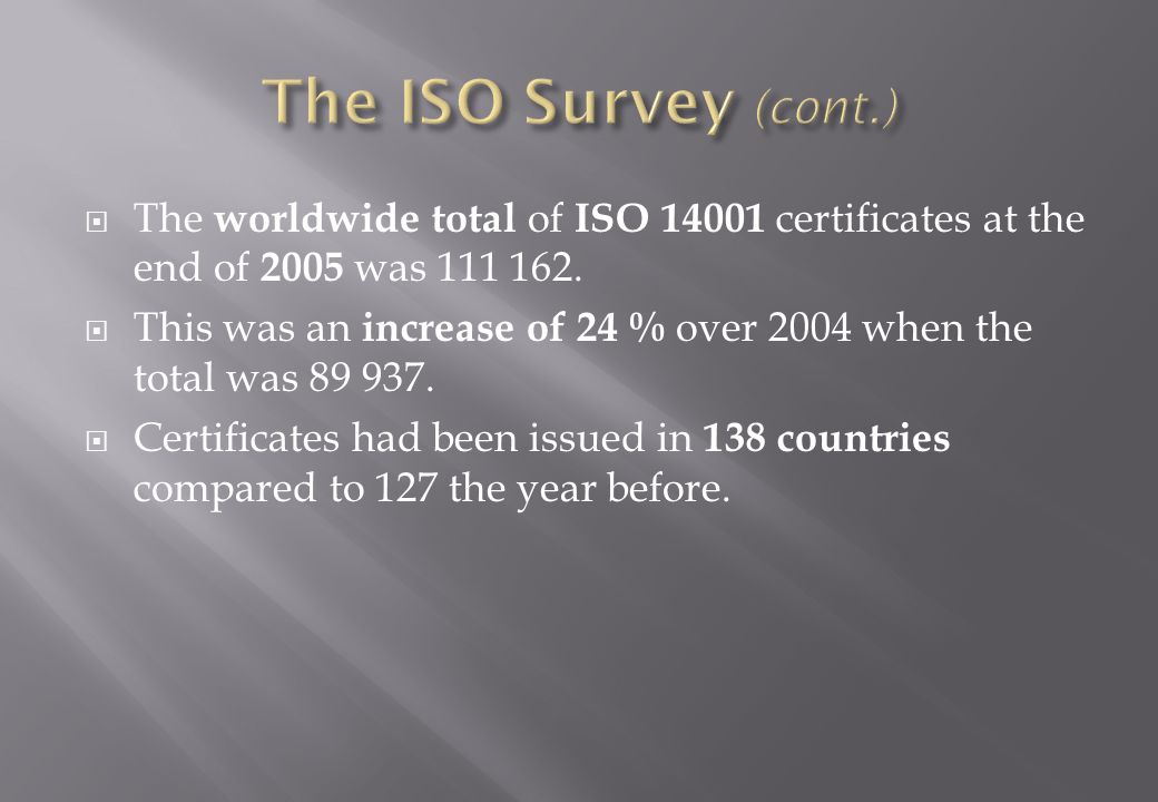  The worldwide total of ISO certificates at the end of 2005 was