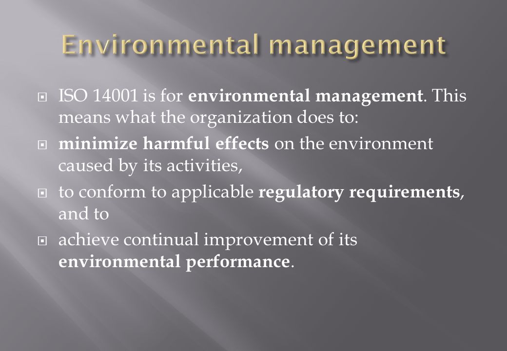  ISO is for environmental management.