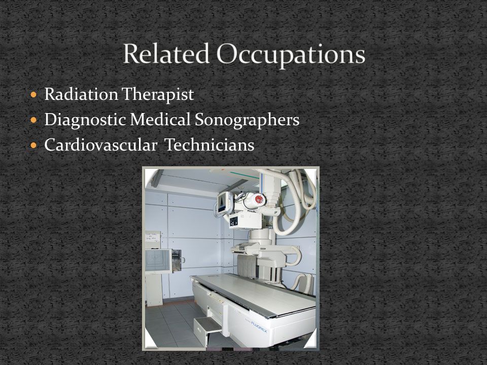 Radiation Therapist Diagnostic Medical Sonographers Cardiovascular Technicians