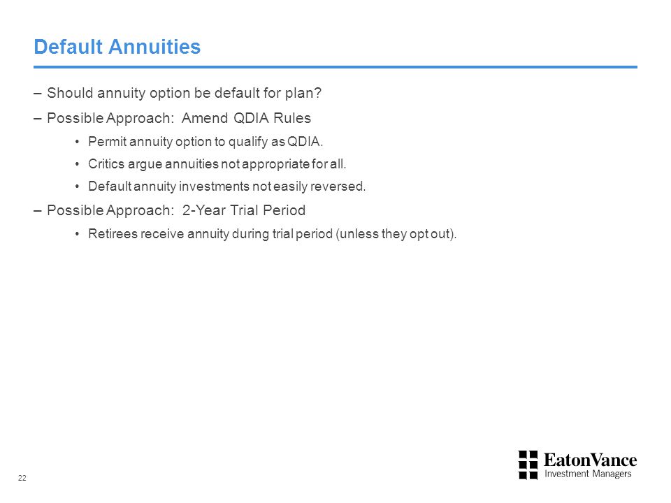 Default Annuities –Should annuity option be default for plan.