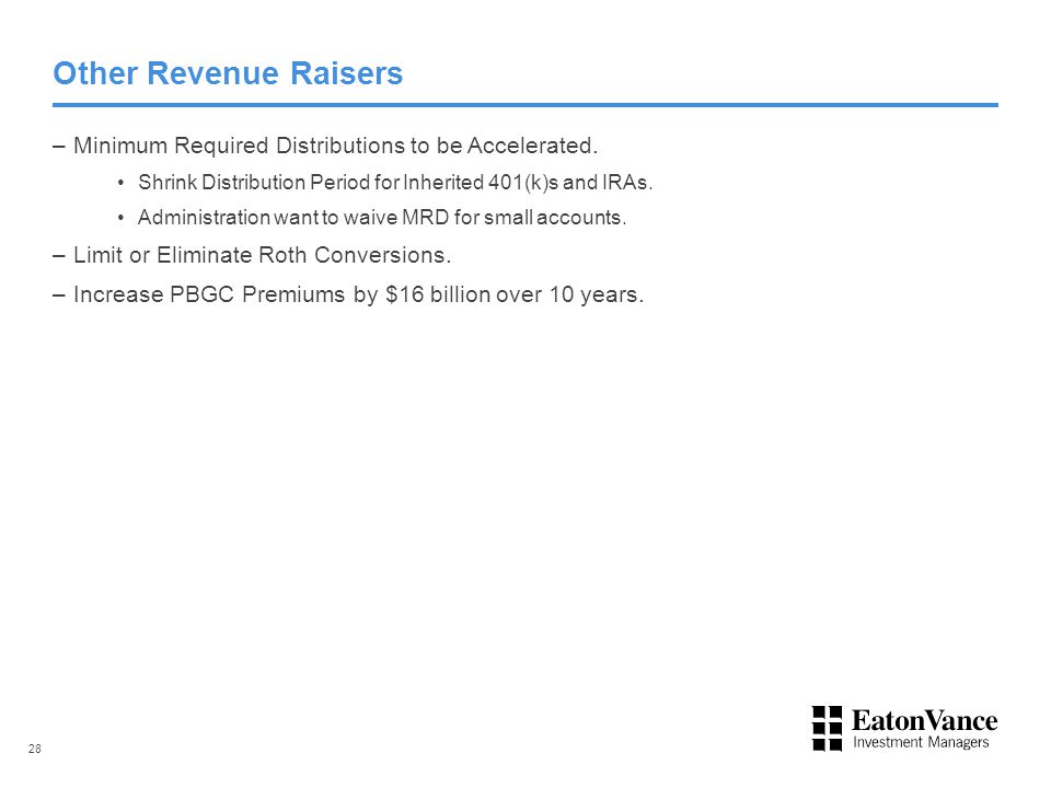 Other Revenue Raisers –Minimum Required Distributions to be Accelerated.