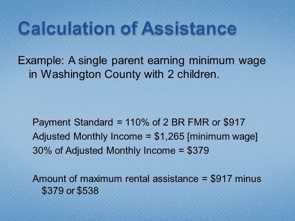 Example: A single parent earning minimum wage in Washington County with 2 children.
