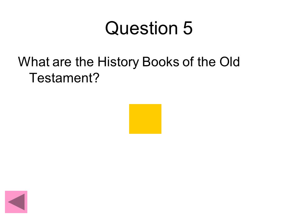 Genesis The Answer is: Review Next Question ExodusLeviticus Numbers Deuteronomy