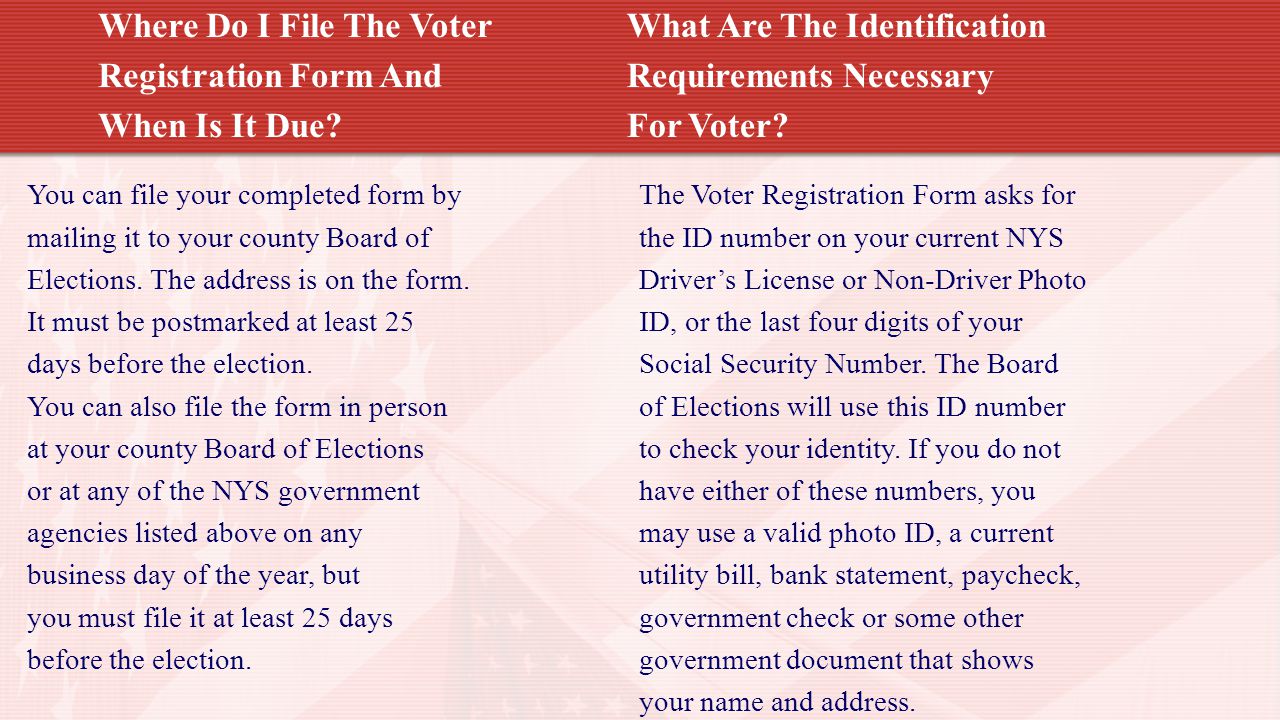 Where Do I File The Voter Registration Form And When Is It Due.