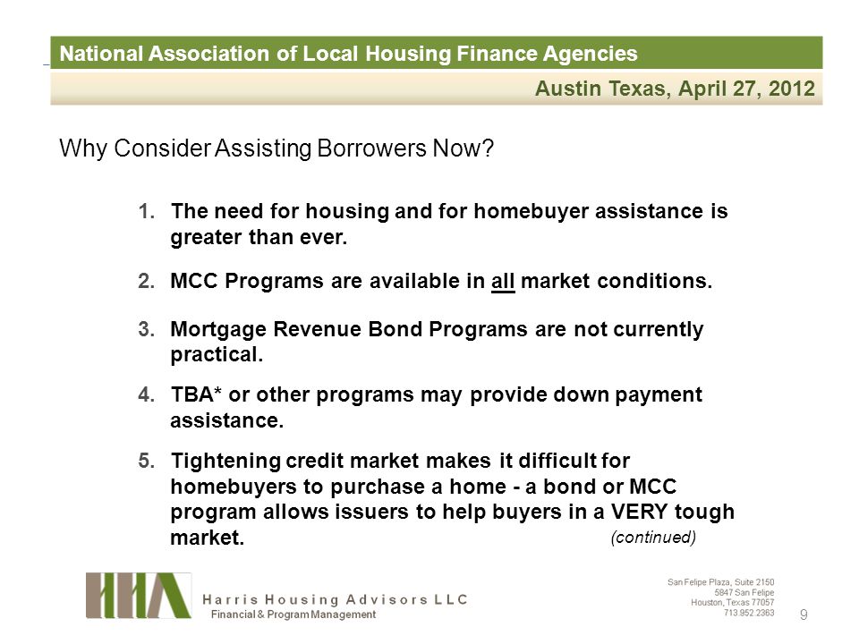 National Association of Local Housing Finance Agencies Austin Texas, April 27, 2012 Why Consider Assisting Borrowers Now.