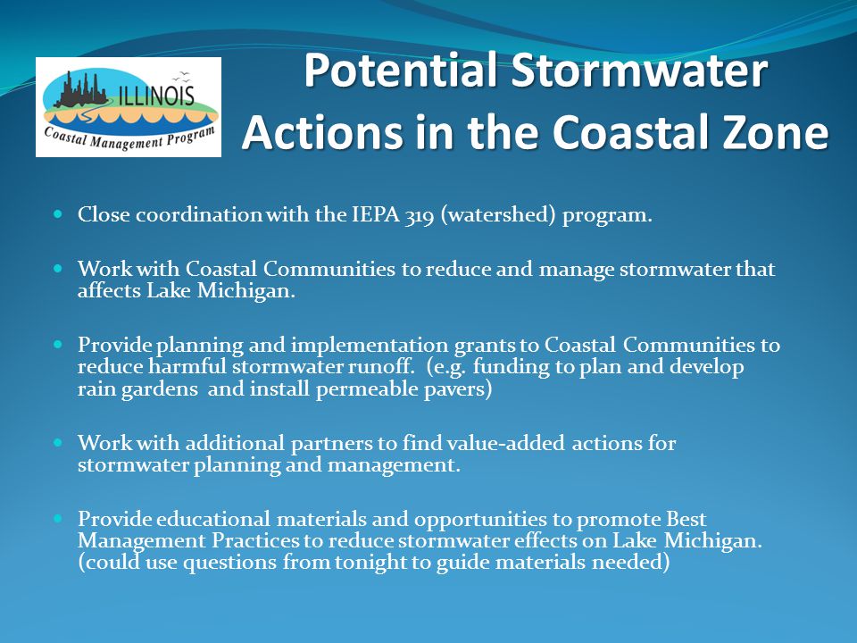 Potential Stormwater Actions in the Coastal Zone Close coordination with the IEPA 319 (watershed) program.
