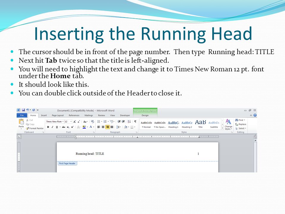 Inserting the Running Head The cursor should be in front of the page number.