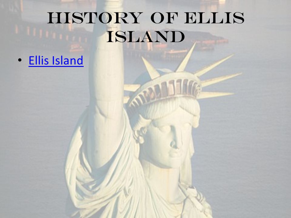 History of Ellis Island Ellis Island