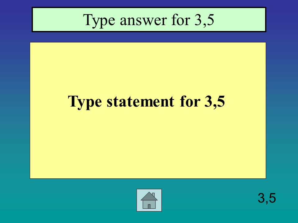 3,4 Type statement for 3,4 Type answer for 3,4