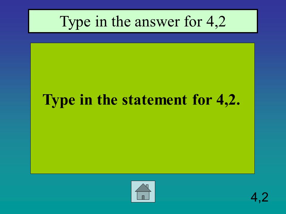 4,1 Type statement for 4,1 Type in answer for 4,1
