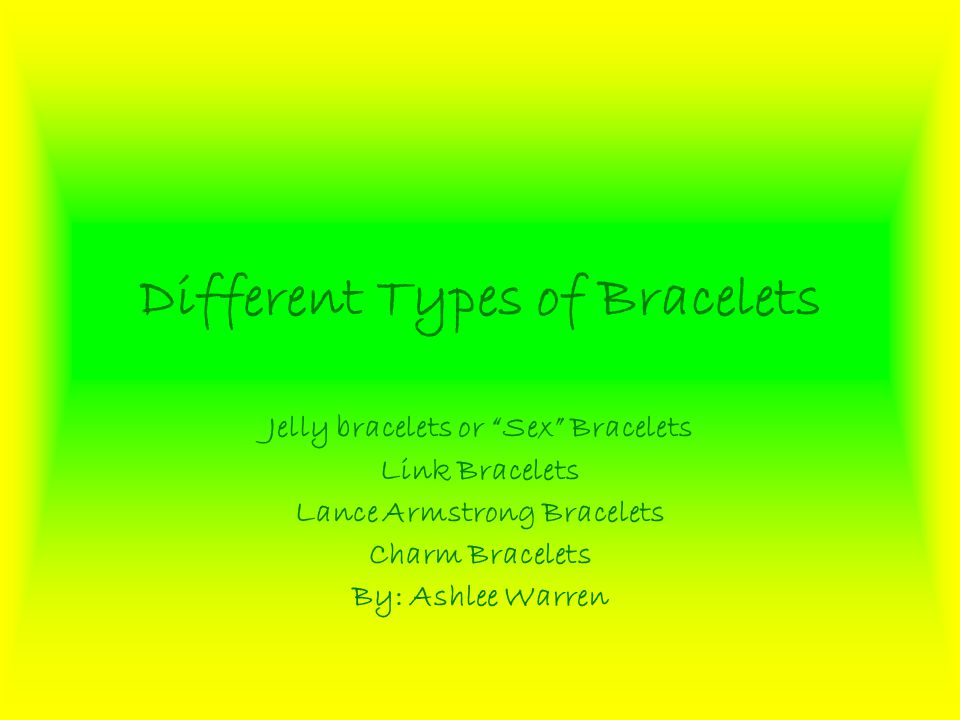 Diffe Types Of Bracelets Jelly Or Link 2 Diffe Types Of Bracelets Jelly Or Link Lance Armstrong Charm By Ashlee Warren