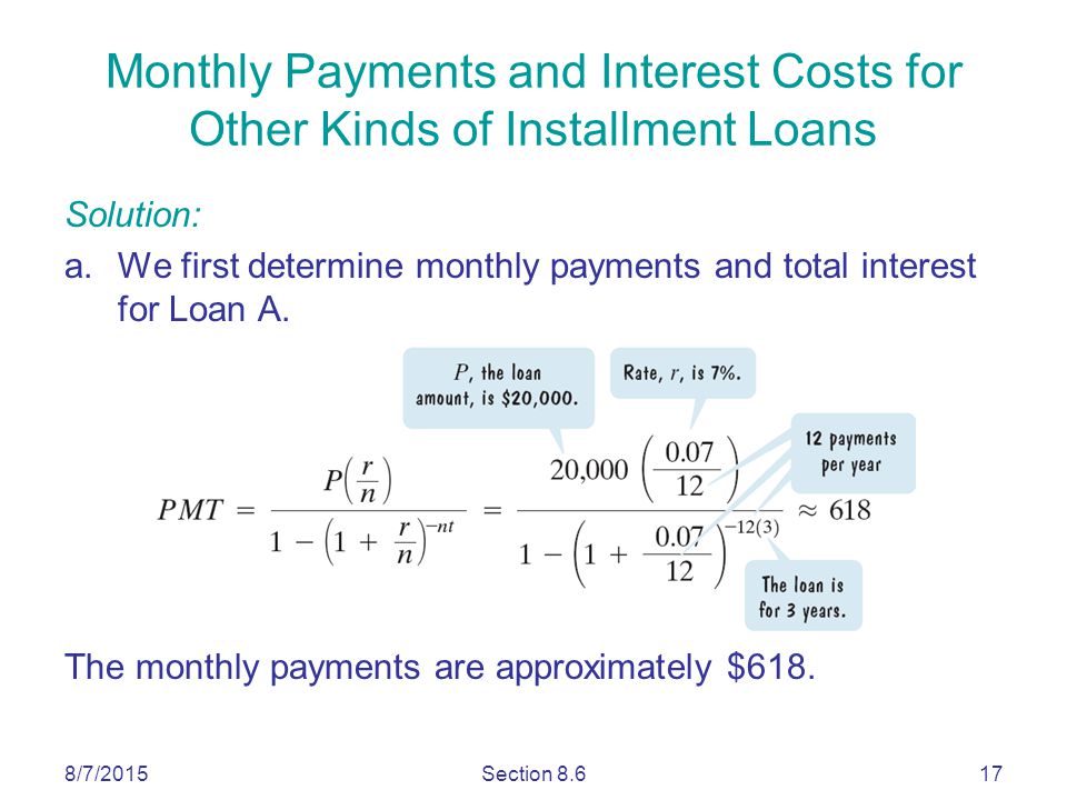 8/7/2015Section Solution: a.We first determine monthly payments and total interest for Loan A.