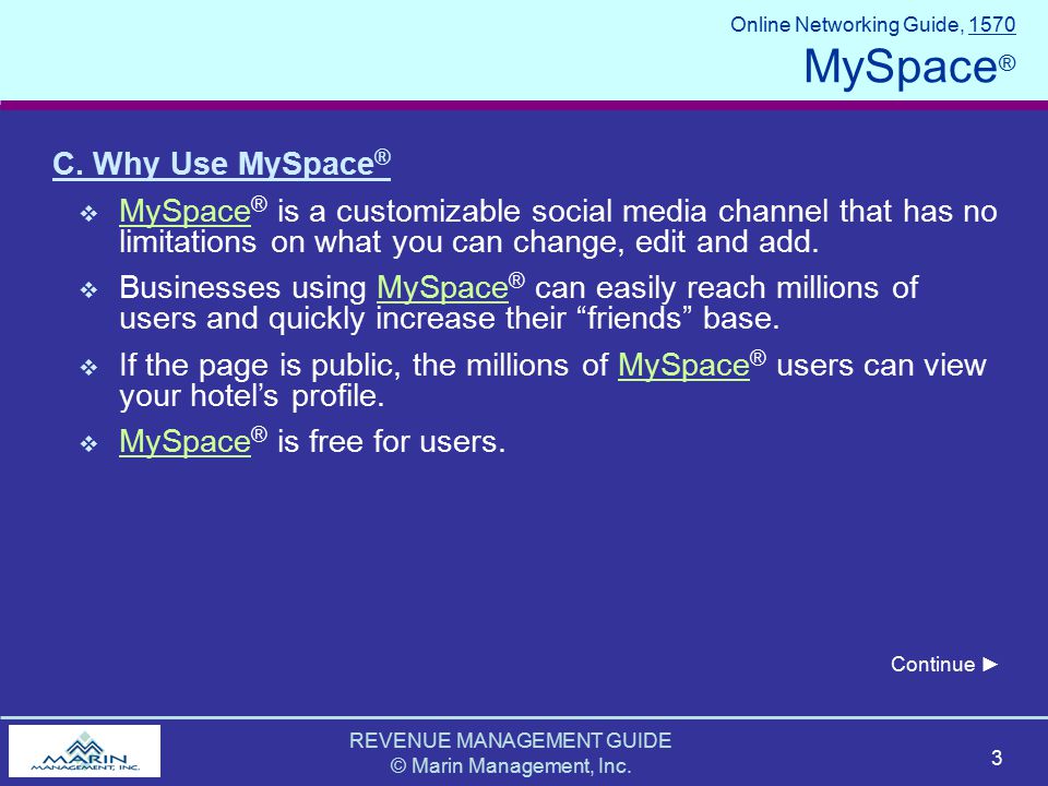 REVENUE MANAGEMENT GUIDE © Marin Management, Inc. 3 Online Networking Guide, 1570 MySpace ® C.