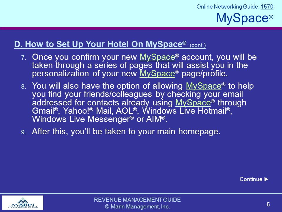 REVENUE MANAGEMENT GUIDE © Marin Management, Inc. 5 Online Networking Guide, 1570 MySpace ® D.