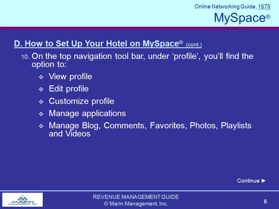 REVENUE MANAGEMENT GUIDE © Marin Management, Inc. 6 Online Networking Guide, 1570 MySpace ® D.