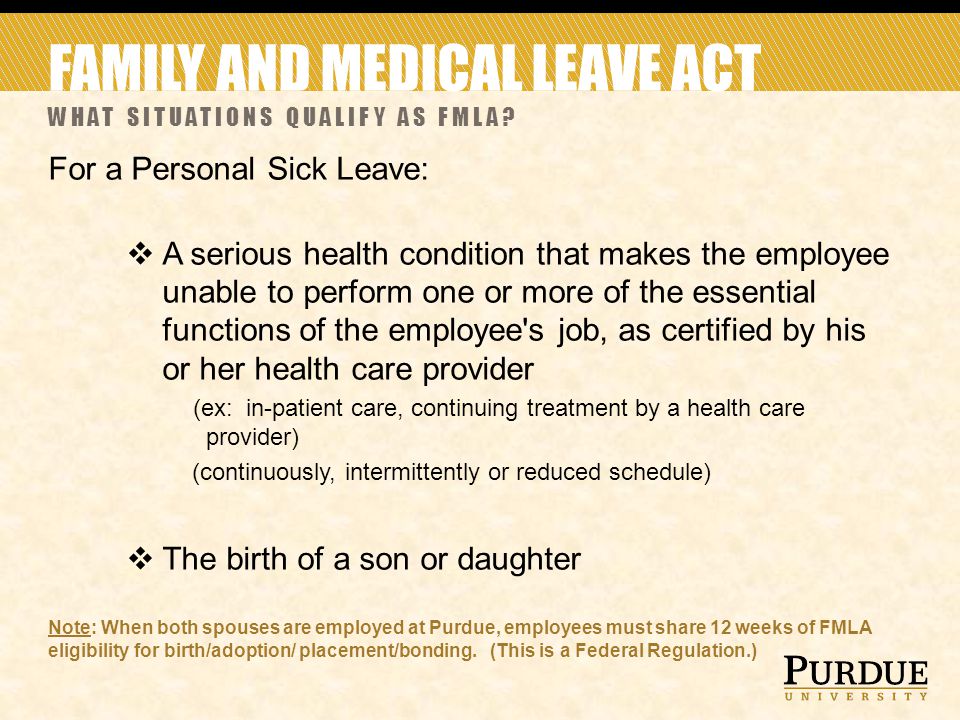 FAMILY AND MEDICAL LEAVE ACT WHAT SITUATIONS QUALIFY AS FMLA.