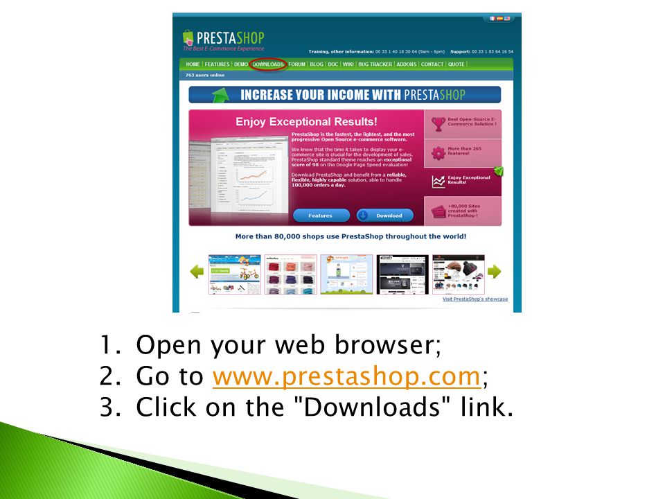 1.Open your web browser; 2.Go to   3.Click on the Downloads link.