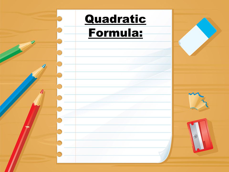 Quadratic Formula: