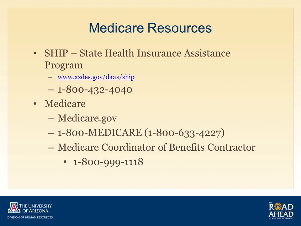 Medicare Resources SHIP – State Health Insurance Assistance Program –     – Medicare – Medicare.gov – MEDICARE ( ) – Medicare Coordinator of Benefits Contractor