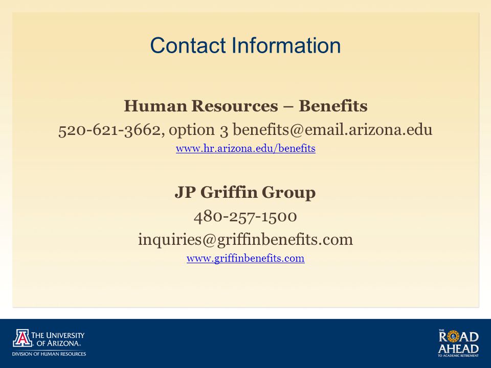 Contact Information Human Resources – Benefits , option 3   JP Griffin Group