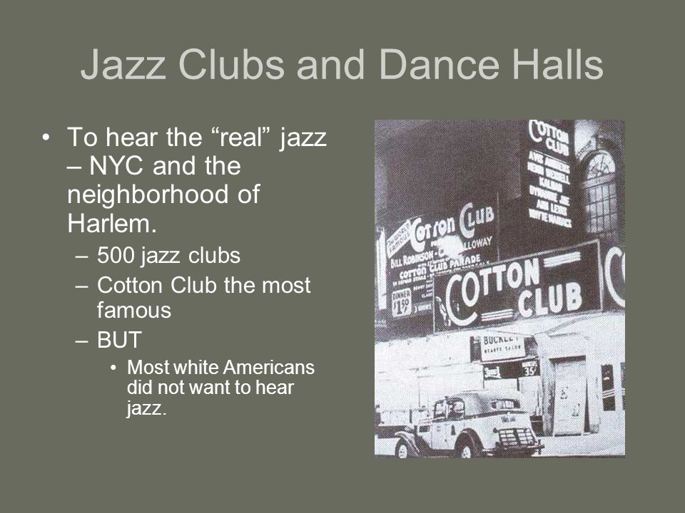 Jazz Clubs Artie Shaw – First to use black musicians for white audiences.