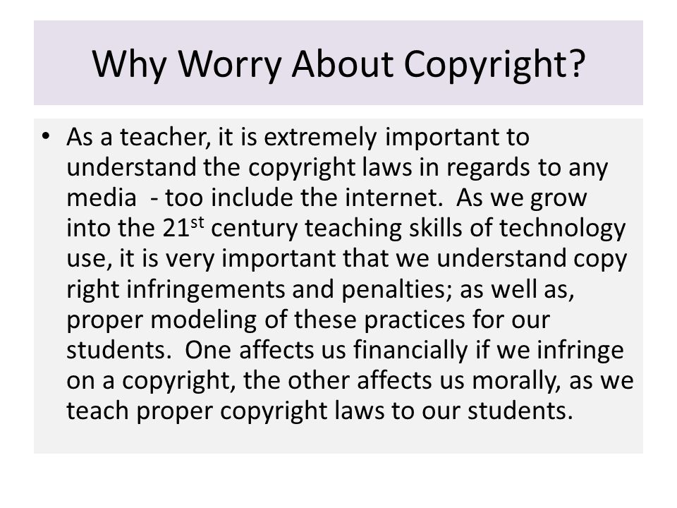 Why Worry About Copyright.