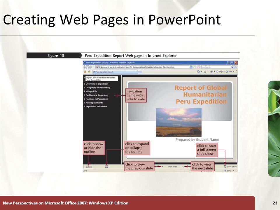 XP New Perspectives on Microsoft Office 2007: Windows XP Edition23 Creating Web Pages in PowerPoint