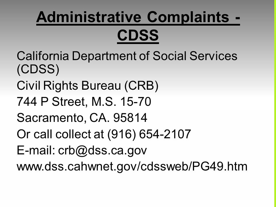 Administrative Complaints - CDSS California Department of Social Services (CDSS) Civil Rights Bureau (CRB) 744 P Street, M.S.