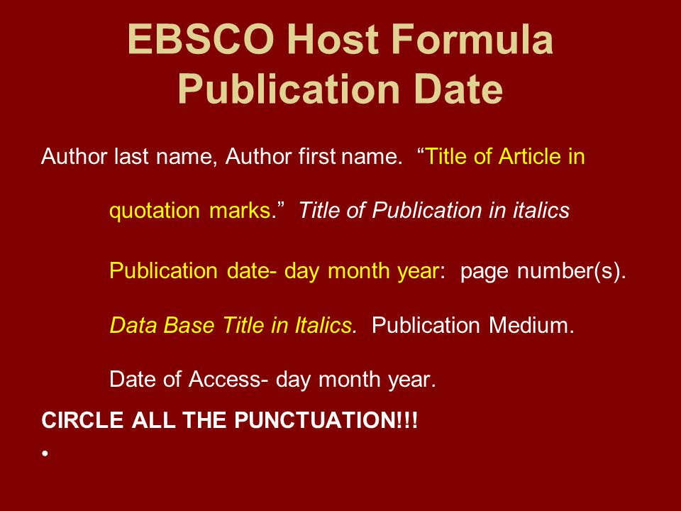 EBSCO Host Formula Publication Date Author last name, Author first name.