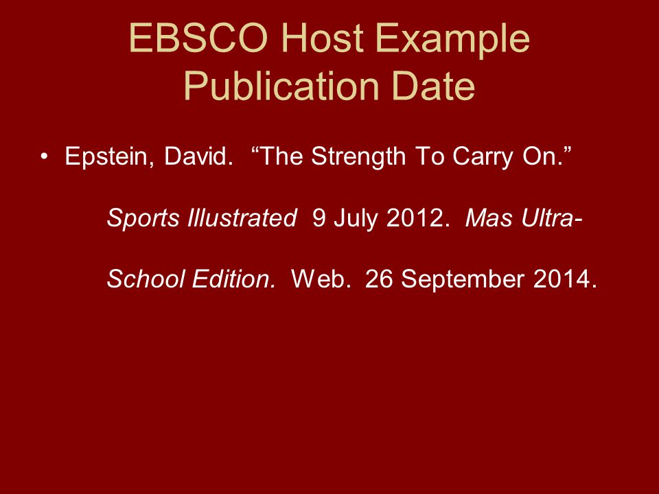 EBSCO Host Example Publication Date Epstein, David.