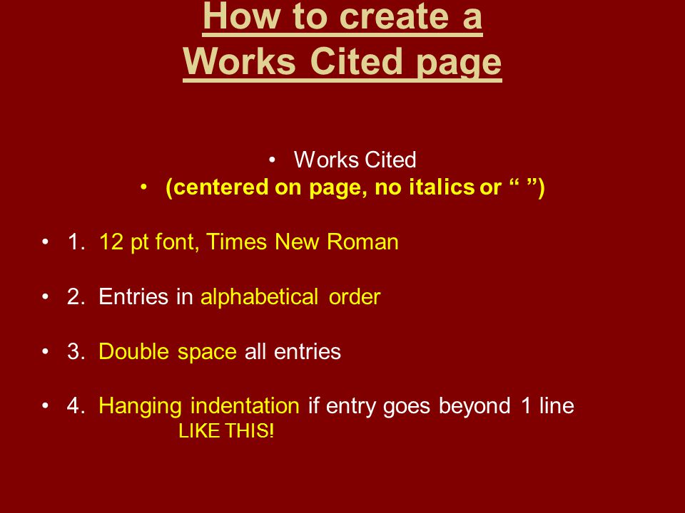 How to create a Works Cited page Works Cited (centered on page, no italics or ) 1.