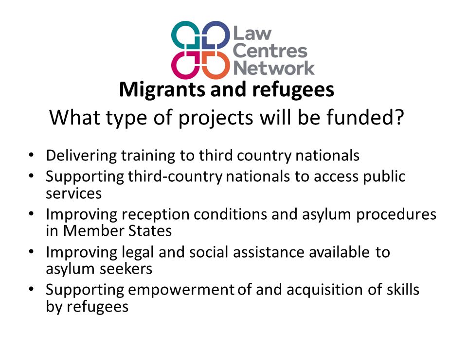 Migrants and refugees What type of projects will be funded.