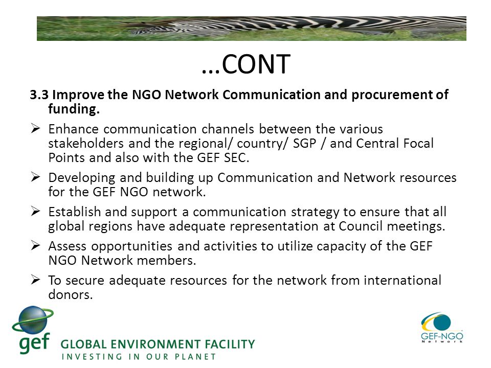 …CONT 3.3 Improve the NGO Network Communication and procurement of funding.