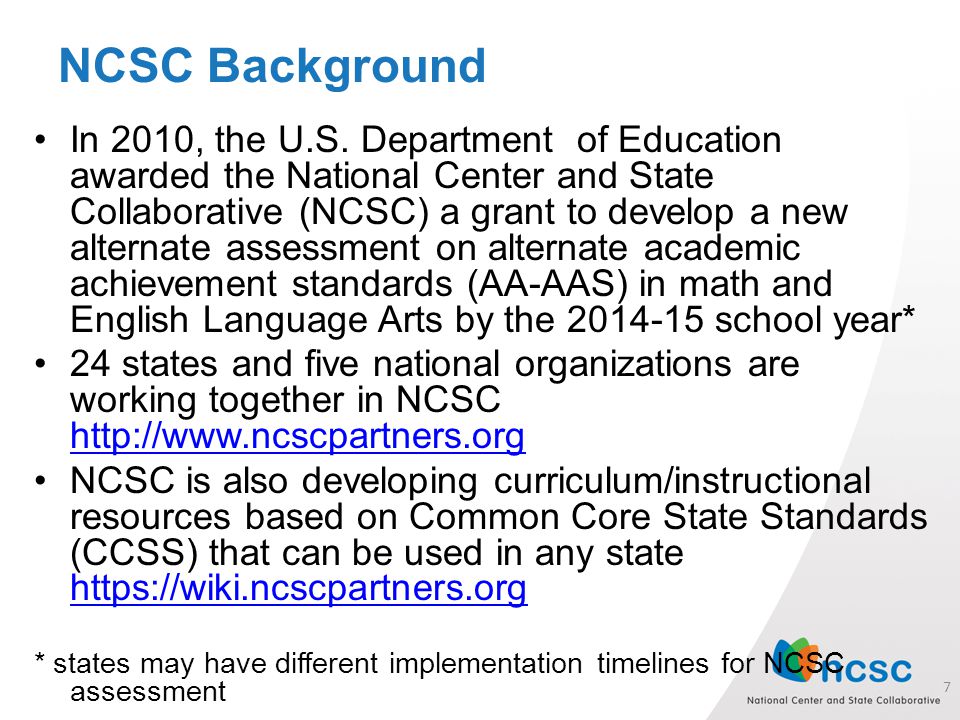 NCSC Background In 2010, the U.S.