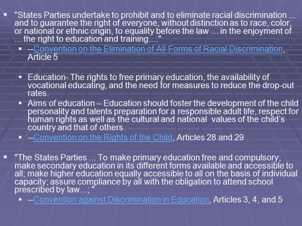   States Parties undertake to prohibit and to eliminate racial discrimination...