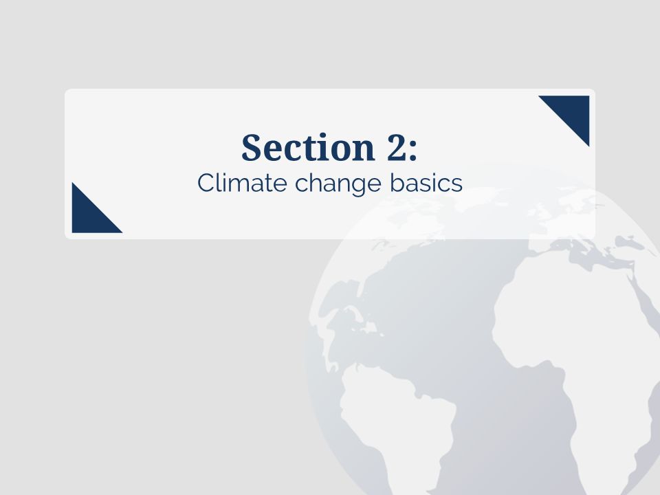 Section 2: Climate change basics