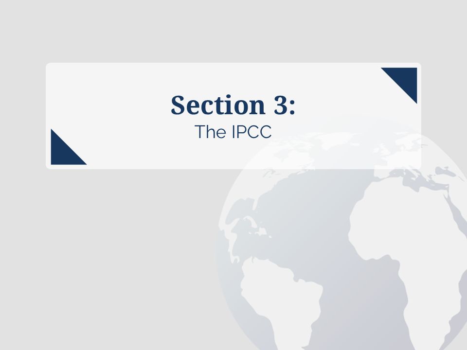 Section 3: The IPCC