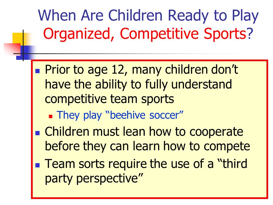 When Are Children Ready to Play Organized, Competitive Sports.