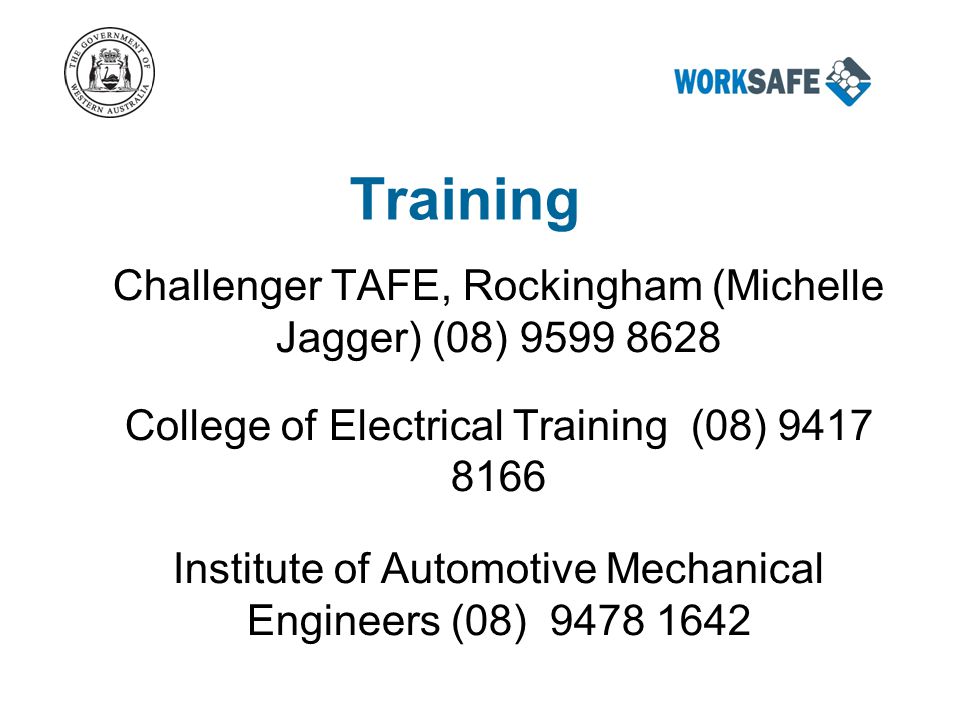 Training Challenger TAFE, Rockingham (Michelle Jagger) (08) College of Electrical Training (08) Institute of Automotive Mechanical Engineers (08)