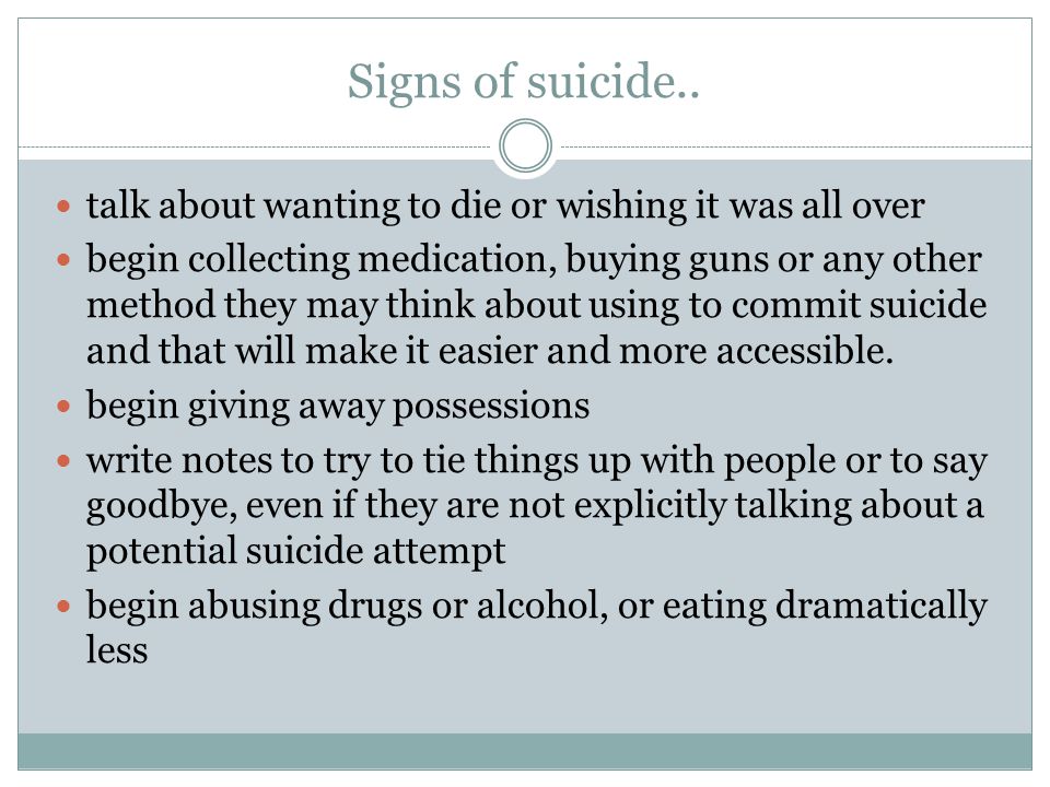 Signs of suicide..