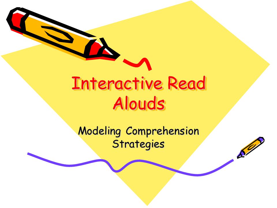 Interactive Read Alouds Modeling Comprehension Strategies